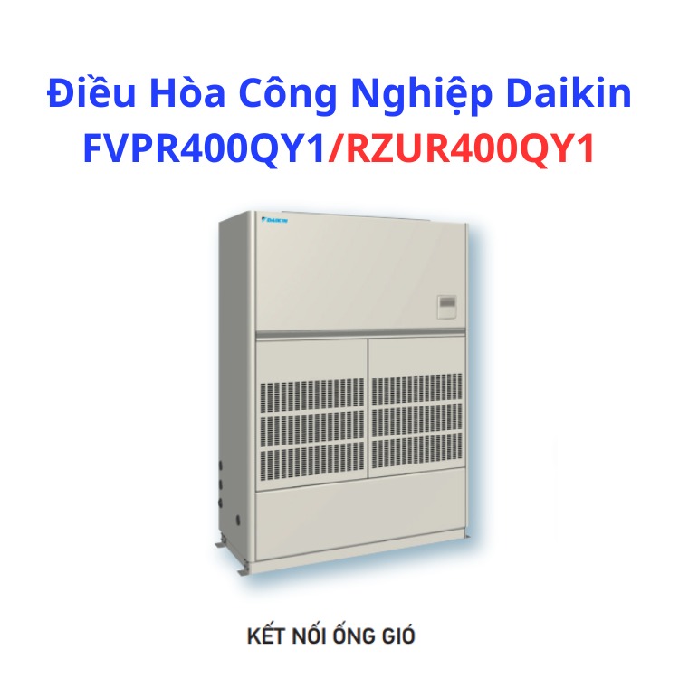Điều Hòa Công Nghiệp Daikin FVPR400QY1 – HRT