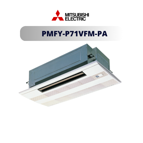 Dàn lạnh Cassette âm trần Mitsubishi Electric PMFY-P71VFM-PA