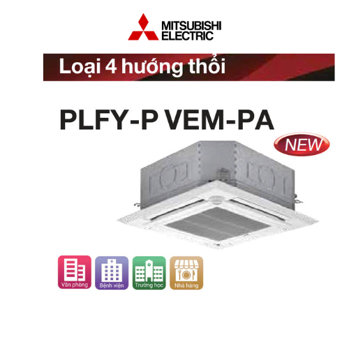 Dàn lạnh Mitsubishi Electric Cassette âm trần PLFY – P – VEM