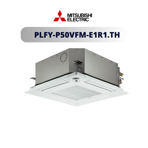 Dàn lạnh Mitsubishi Electric Cassette âm trần PLFY-P50VFM-E1