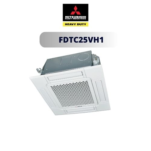 Dàn lạnh multi âm trần cassette 4 hướng thổi Mitsubishi Heavy FDTC25VH1