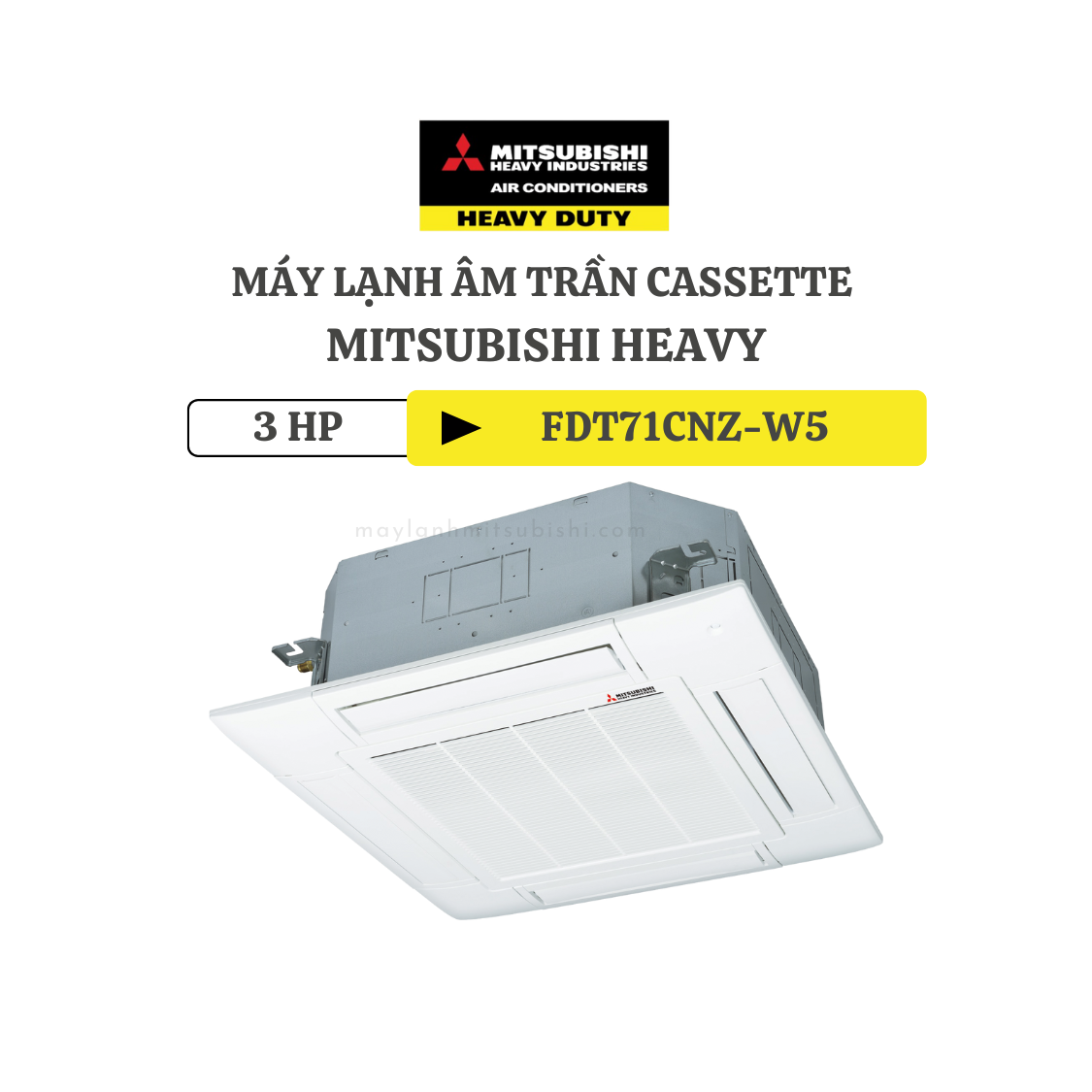 Máy lạnh âm trần Cassette Mitsubishi Heavy FDT71CNZ-W5