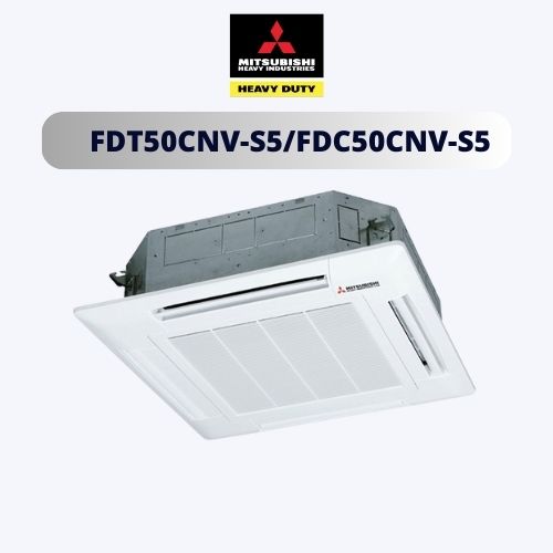 Máy lạnh âm trần Cassette Mitsubishi Heavy FDT50CNV-S5/FDC50CNV-S5